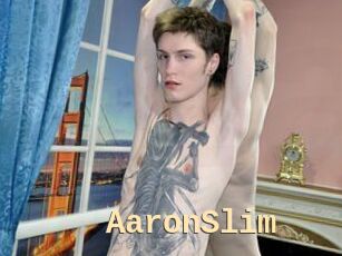 AaronSlim