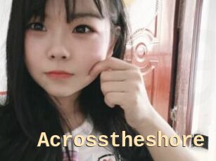 Acrosstheshore