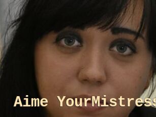 Aime_YourMistress