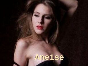 Aneise