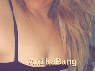 AnikaBang
