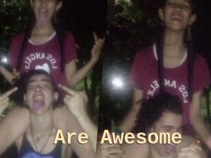Are_Awesome