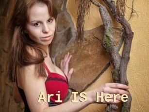 Ari_IS_Here