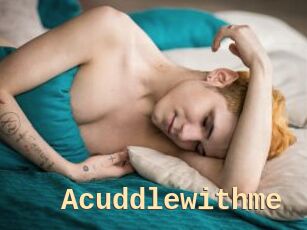 Acuddlewithme