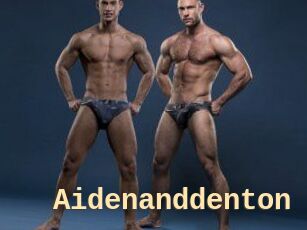 Aidenanddenton