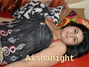 Aishanight