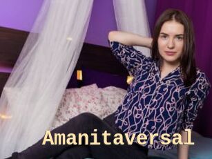 Amanitaversal