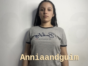 Anniaandguim