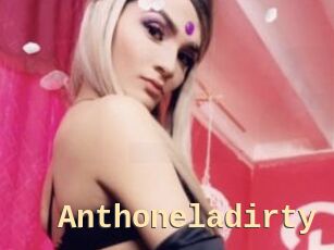 Anthoneladirty