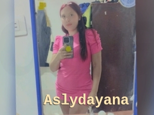Aslydayana