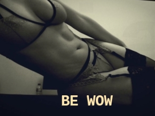 BE_WOW