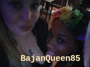 BajanQueen85
