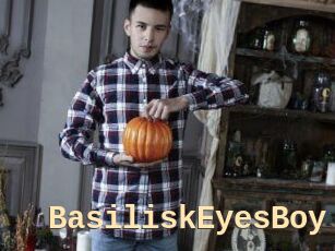 BasiliskEyesBoy