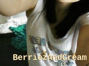 BerriezAndCream