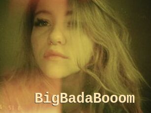 BigBadaBooom
