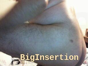 BigInsertion