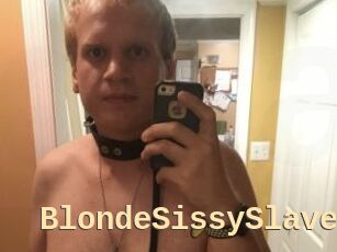 BlondeSissySlave