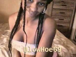 BlowHoe69