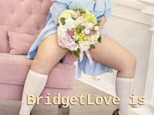 BridgetLove_is