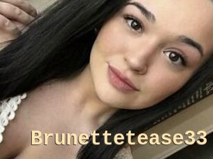 Brunettetease33