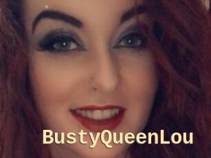 BustyQueenLou