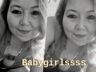 Babygirlssss