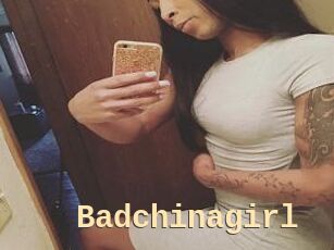 Badchinagirl