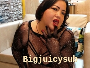 Bigjuicysub