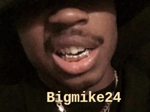 Bigmike24