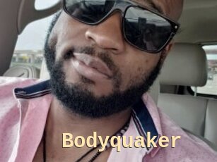 Bodyquaker