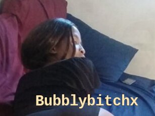 Bubblybitchx