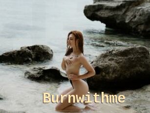 Burnwithme