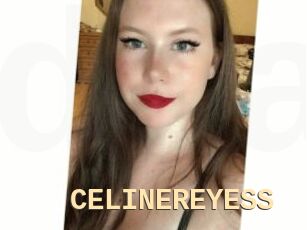 CELINEREYESS
