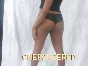 CHEROKEERED