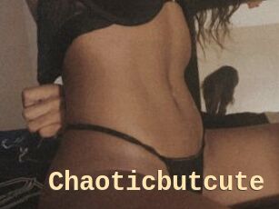 Chaoticbutcute