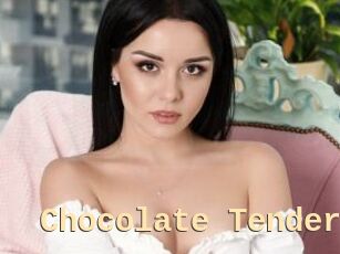 Chocolate_Tender