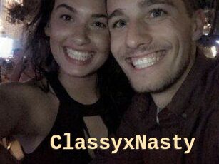 ClassyxNasty