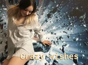 Crazy_wishes