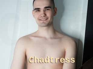 Chadtress