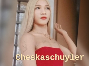Cheskaschuyler