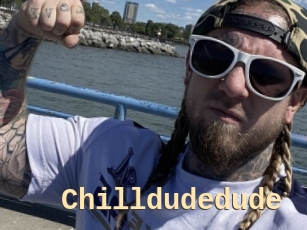 Chilldudedude