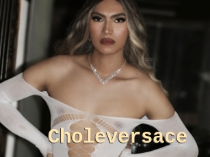 Choleversace