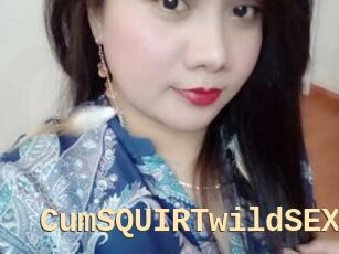 CumSQUIRTwildSEX