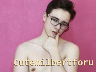 Cutemilbertforu
