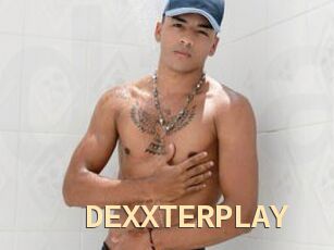 DEXXTERPLAY
