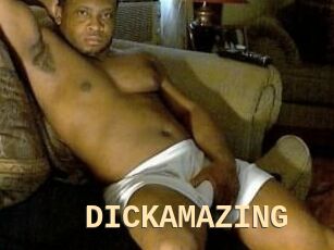 DICKAMAZING
