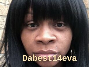Dabest14eva