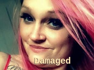 Damaged