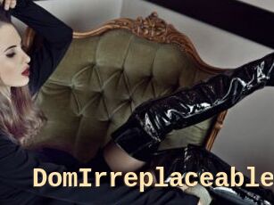 DomIrreplaceable