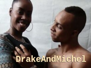 DrakeAndMichel